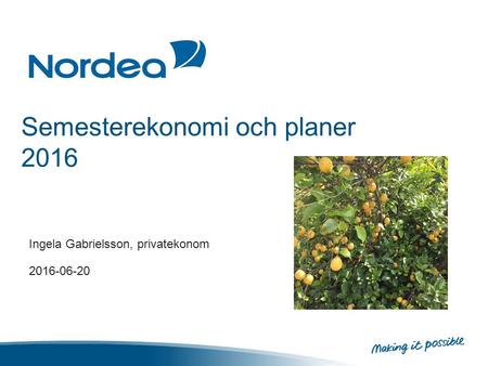 Semesterekonomi och planer 2016 Ingela Gabrielsson, privatekonom 2016-06-20.
