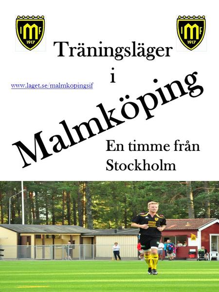 Träningsläger i Malmköping Bild på konstgräsarenan  En timme från Stockholm.