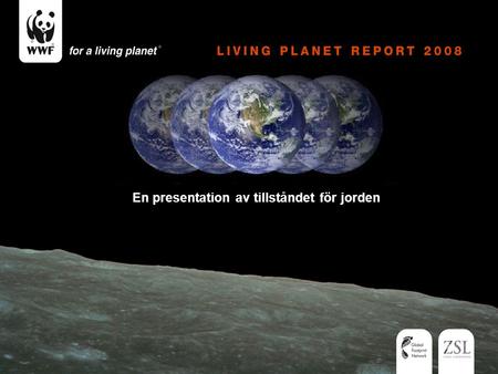 En presentation av tillståndet för jorden. MÄNSKLIGHETENS EKOLOGISKA FOTAVTRYCK, 1961-2005GLOBAL LIVING PLANET INDEX, 1970-2005.