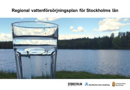 Regional vattenförsörjningsplan för Stockholms län.