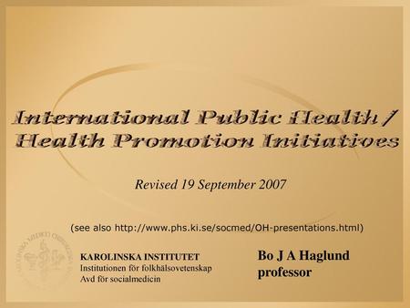 International Public Health / Health Promotion Initiatives