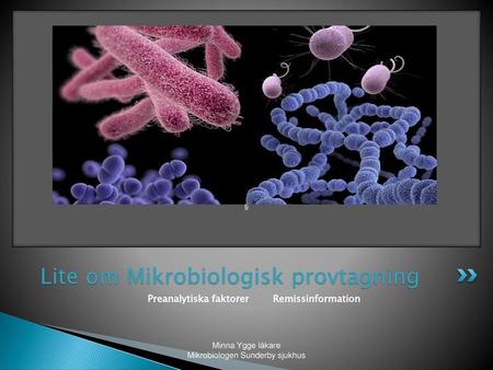 Lite om Mikrobiologisk provtagning