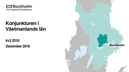 Konjunkturen i Västmanlands län kv December 2016