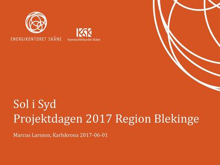 Sol i Syd Projektdagen 2017 Region Blekinge