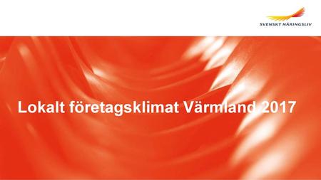Lokalt företagsklimat Värmland 2017