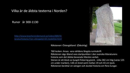 Vilka är de äldsta texterna i Norden?