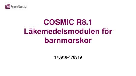 COSMIC R8.1 Läkemedelsmodulen för barnmorskor