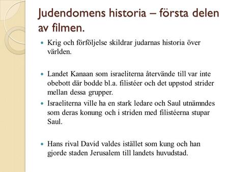 Judendomens historia – första delen av filmen.