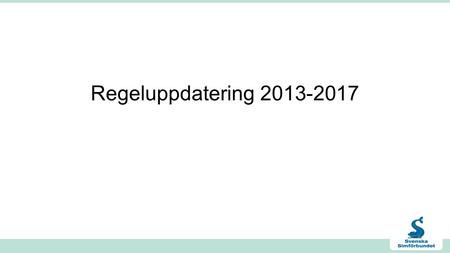 Regeluppdatering 2013-2017.