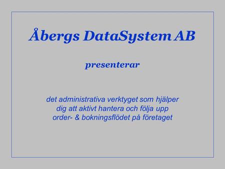 Åbergs DataSystem AB presenterar