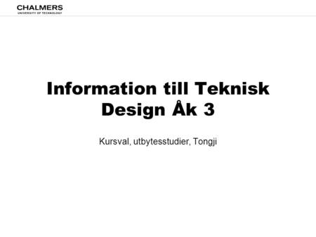 Information till Teknisk Design Åk 3