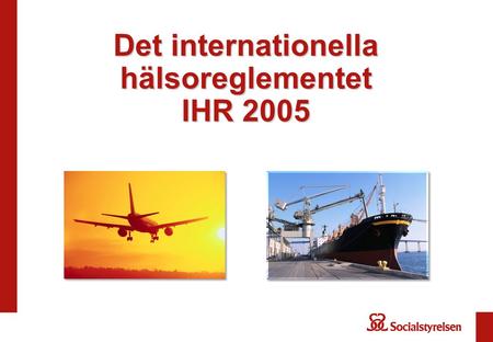 Det internationella hälsoreglementet IHR 2005