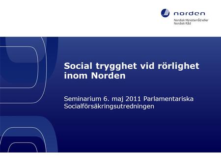 Social trygghet vid rörlighet inom Norden