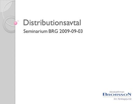 Distributionsavtal Seminarium BRG 2009-09-03.