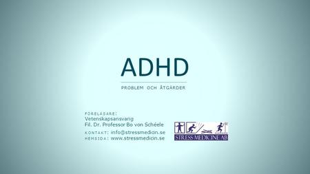 ADHD problem och åtgärder Vinjett: