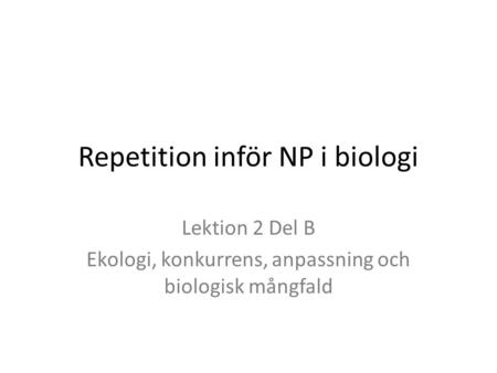 Repetition inför NP i biologi