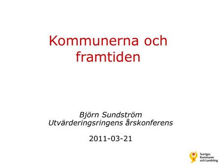 Björn Sundström Utvärderingsringens årskonferens