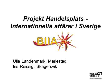 Projekt Handelsplats - Internationella affärer i Sverige