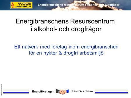 Energibranschens Resurscentrum i alkohol- och drogfrågor