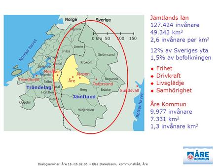 Jämtlands län invånare km2 2,6 invånare per km2
