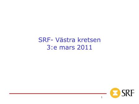SRF- Västra kretsen 3:e mars 2011