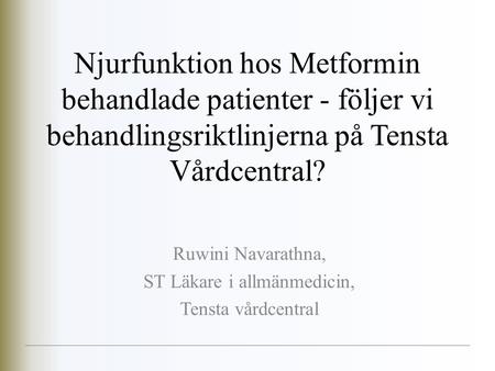 Ruwini Navarathna, ST Läkare i allmänmedicin, Tensta vårdcentral