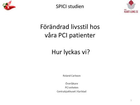 Roland Carlsson Överläkare PCI enheten Centralsjukhuset i Karlstad