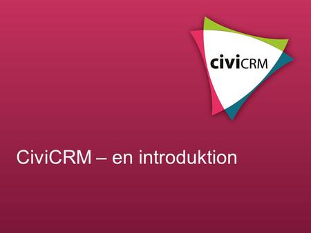 CiviCRM – en introduktion