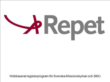 Webbaserat registerprogram för Svenska Missionskyrkan och SMU