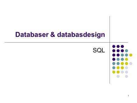 Databaser & databasdesign