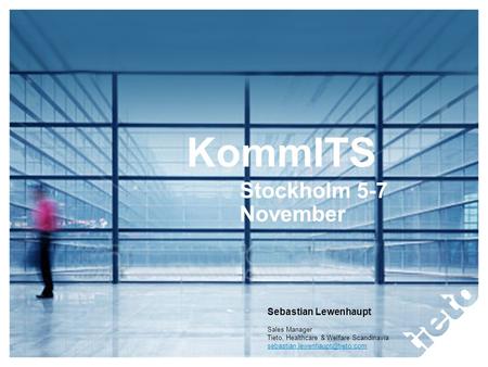 KommITS Stockholm 5-7 November Sebastian Lewenhaupt Sales Manager