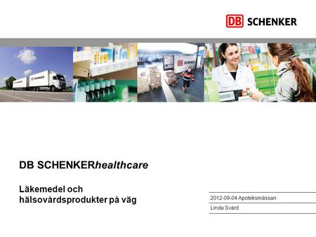 DB SCHENKERhealthcare Läkemedel och hälsovårdsprodukter på väg