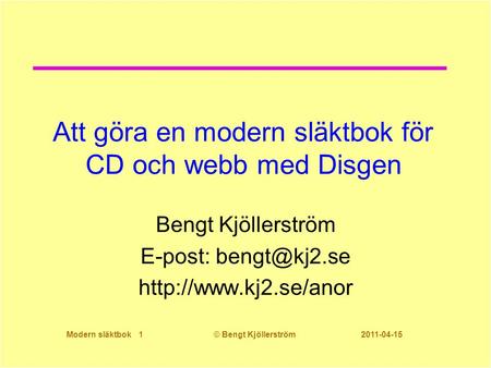 Att göra en modern släktbok för CD och webb med Disgen