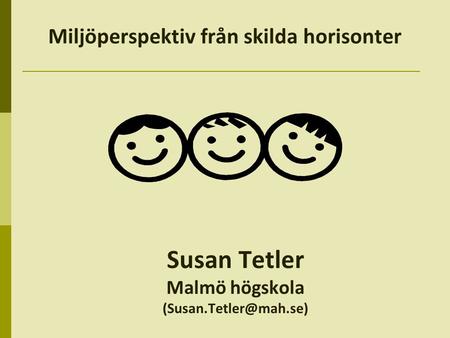 Susan Tetler Malmö högskola