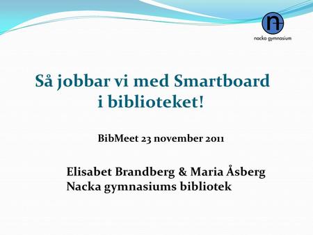 Så jobbar vi med Smartboard i biblioteket!