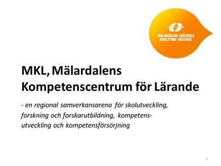 MKL, Mälardalens Kompetenscentrum för Lärande