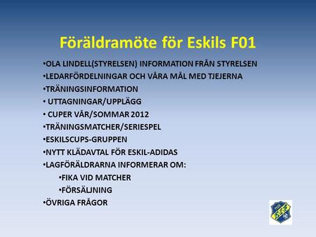 Föräldramöte för Eskils F01