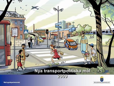 Nya transportpolitiska mål 2009