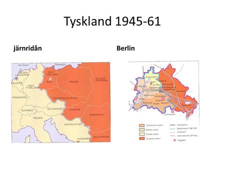 Tyskland 1945-61 järnridån Berlin.