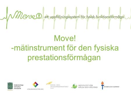 Move! -mätinstrument för den fysiska prestationsförmågan