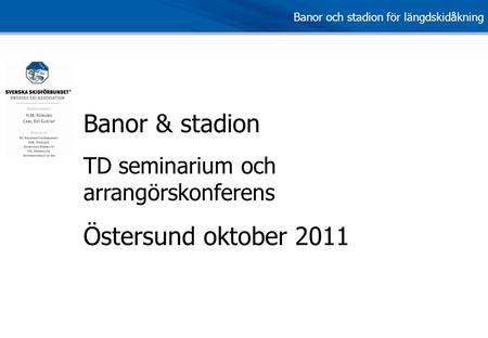 Banor & stadion Östersund oktober 2011