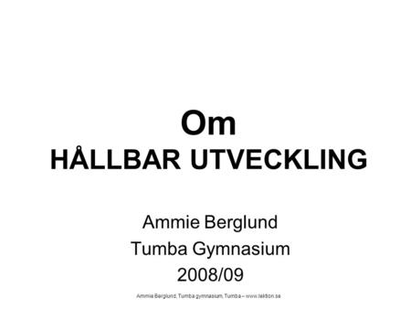 Ammie Berglund Tumba Gymnasium 2008/09