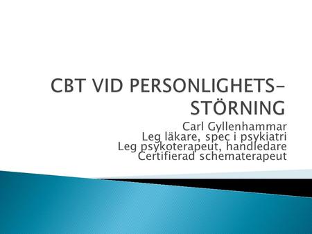 CBT VID PERSONLIGHETS-STÖRNING