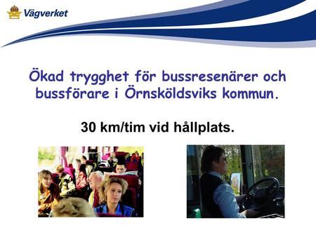 Ökad trygghet för bussresenärer och bussförare i Örnsköldsviks kommun