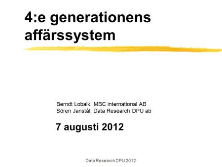 4:e generationens affärssystem