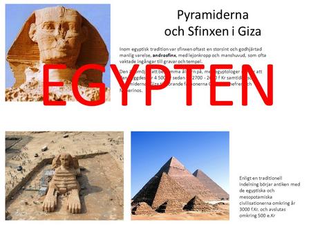 EGYPTEN Pyramiderna och Sfinxen i Giza