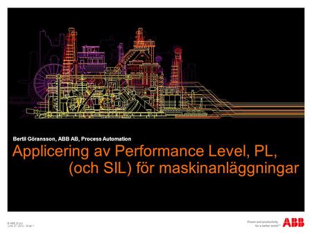 Applicering av Performance Level, PL, (och SIL) för maskinanläggningar