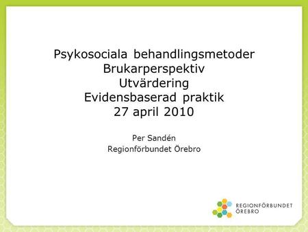 Per Sandén Regionförbundet Örebro