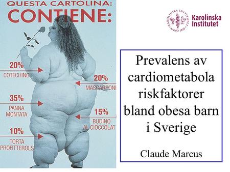 Prevalens av cardiometabola riskfaktorer