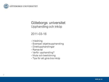 Göteborgs universitet. Upphandling och inköp Inledning